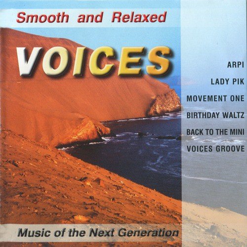 Smooth and Relaxed Voices: Music for synthesizers
