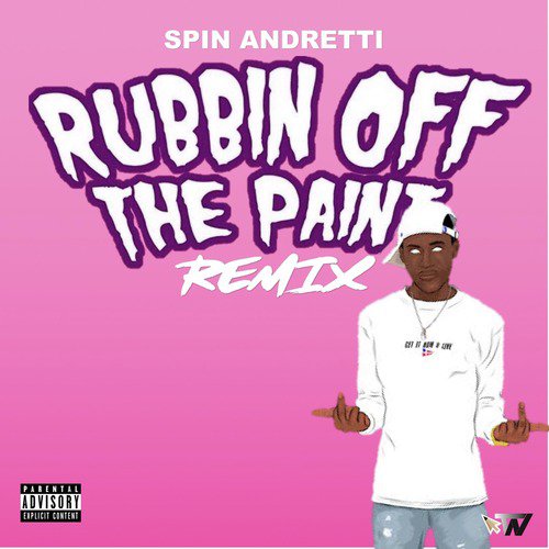 Spin Andretti (Rubbin off the Paint Remix)