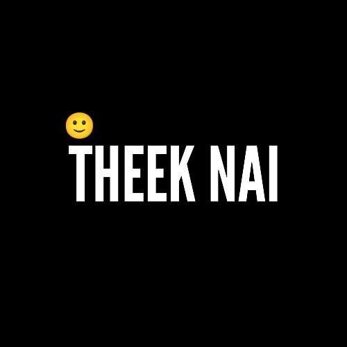 THEEK NAI