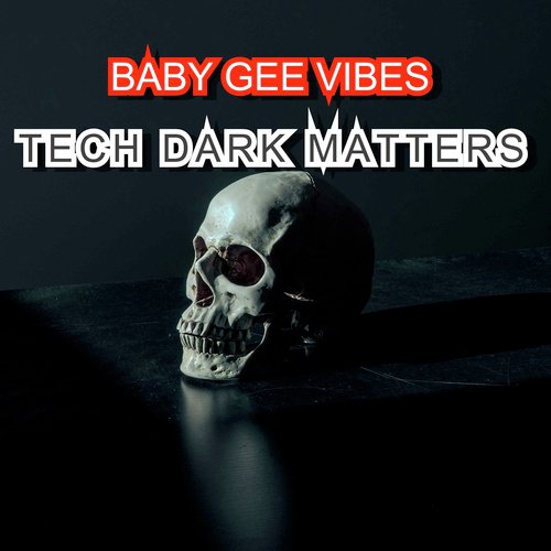 Tech Dark Matters
