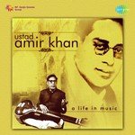 Ustad Amir Khan - A Life In Music