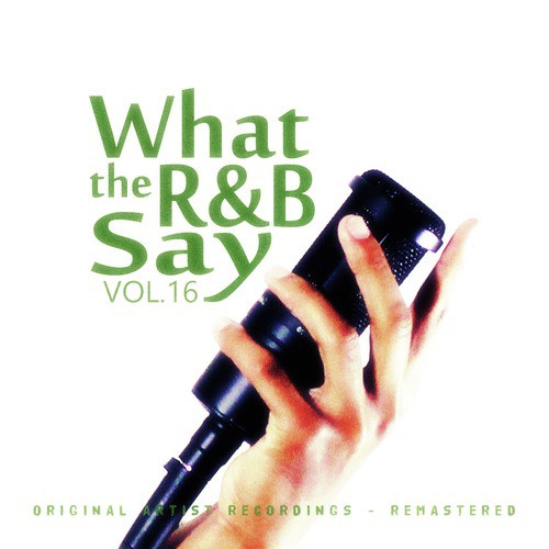 What the R&B Say Vol.16