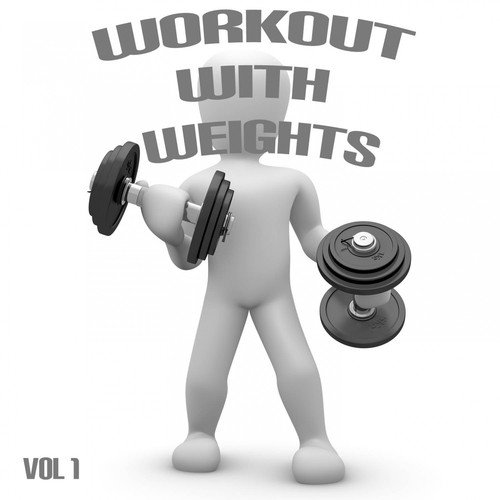 Workout With Weights, Vol. 1