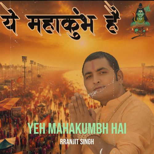 Yeh Mahakumbh Hai