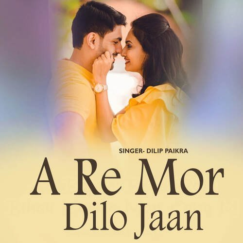 A Re Mor Dilo Jaan