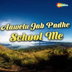 Aawelu Jab Padhe School Me-QBwSeh8DYXc