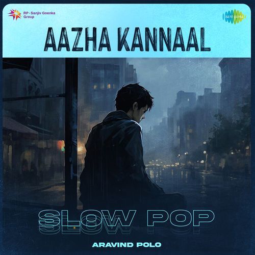 Aazha Kannaal - Slow Pop