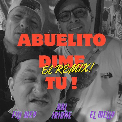 Abuelito dime Tu (REMIX)_poster_image