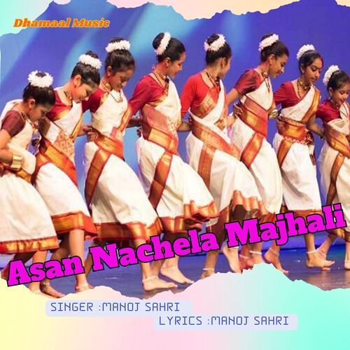 Asan Nachela Majhali (Nagpuri)