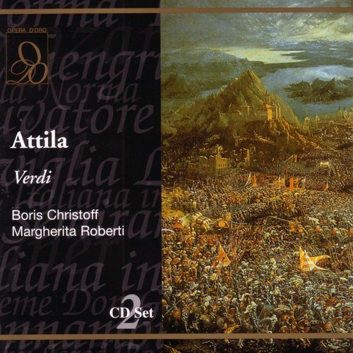 Verdi: Attila: Urli, rapine (Prologue)