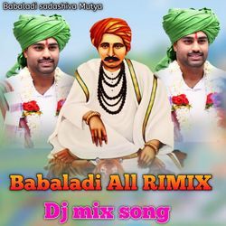 Babaladi All RIMIX Dj mix song-XTAiRydiBQU