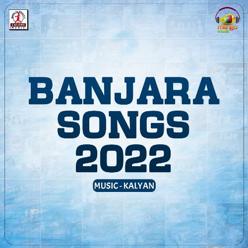 Banjara Songs 2022