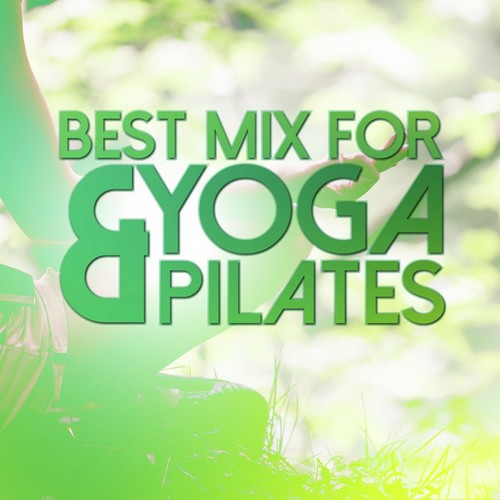 Best Mix for Yoga & Pilates