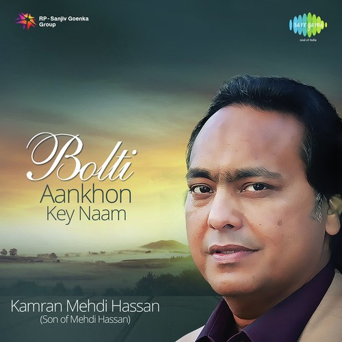 Bolti Aankhon Ke Naam - Kamran Hasan