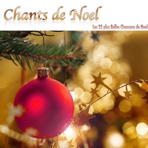 Chants de Noel - Les 25 plus Belles Chansons de Noel et Musique Noël; Mettant en Vedette Musique de Piano Classique, Jeux de Musique et Musique au Piano