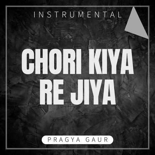 Chori Kiya Re Jiya (Instrumental)-okv tunes