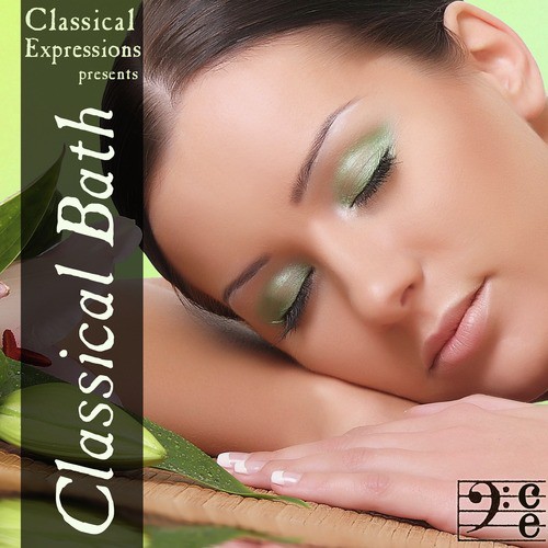 Classical Bath: Relax with Over 2 Hours of Calm &amp; Soothing Classical Music