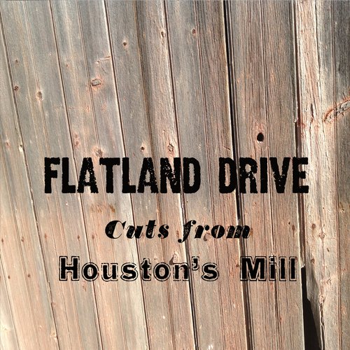 Cuts from Houston's Mill