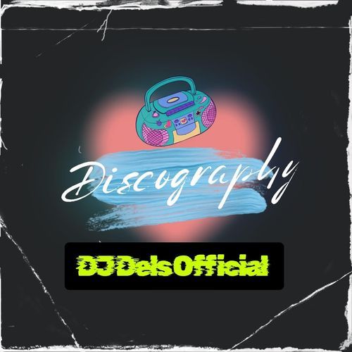 DJ Dels Discography
