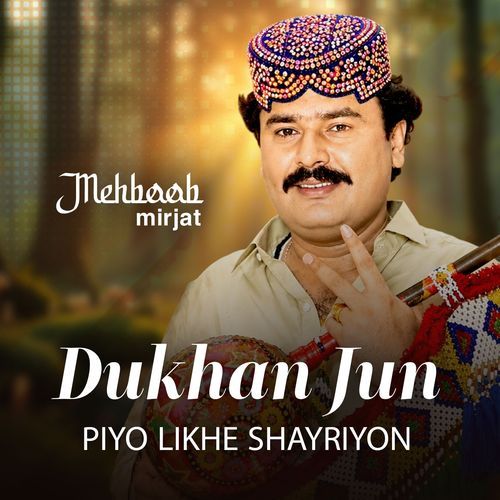 Dukhan Jun Piyo Likhe Shayriyon