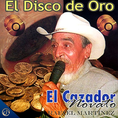 El Cazador Novato "El Disco de Oro"