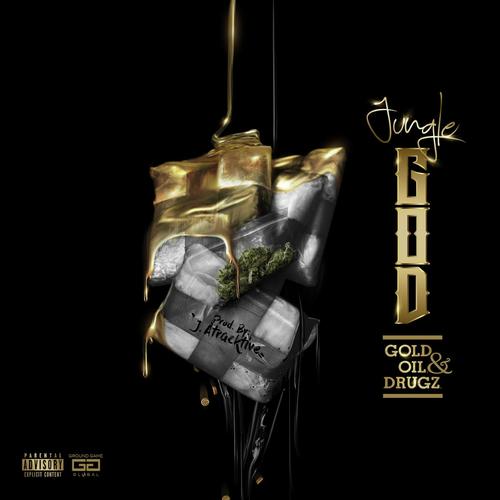 G.O.D. (Gold, Oil, &amp; Drugz)_poster_image