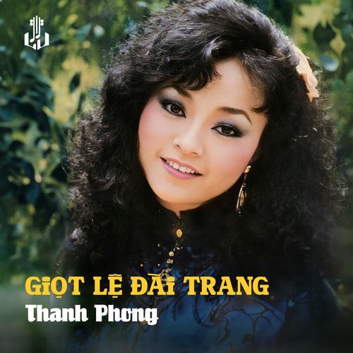 Giọt Lệ Đài Trang (2024 Remastered)