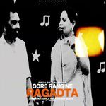 Gore Rang Ne Ragadta