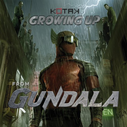 Growing Up (From Gundala) Lyrics - Growing Up (From Gundala
