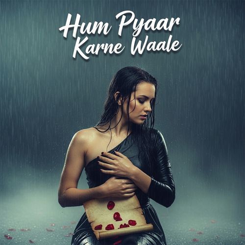 Hum Pyaar Karne Waale
