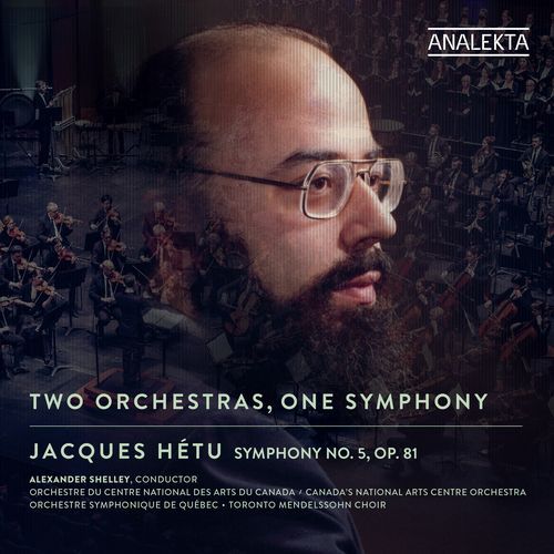 Jacques Hétu: Two Orchestras, One Symphony_poster_image