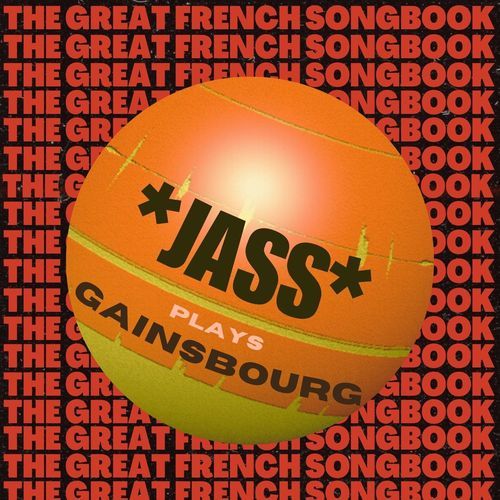 Jass Plays Gainsbourg