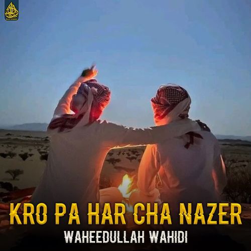 Kro Pa Har Cha Nazer