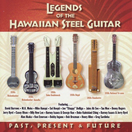 Legends of the Steel Guitar : Past, Present & Future