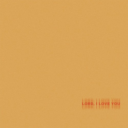 Lord I Love You_poster_image