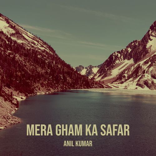 Mera Gham Ka Safar