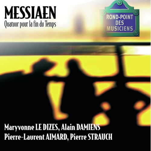 Messiaen-Quatuor pour la fin du Temps