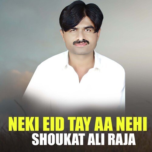 Neki Eid Tay Aa Nehi