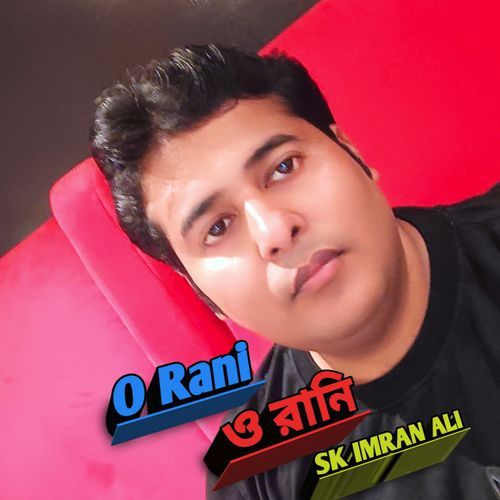 O Rani