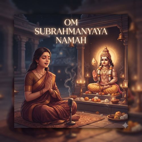 OM SUBRAHMANYAYA NAMAH