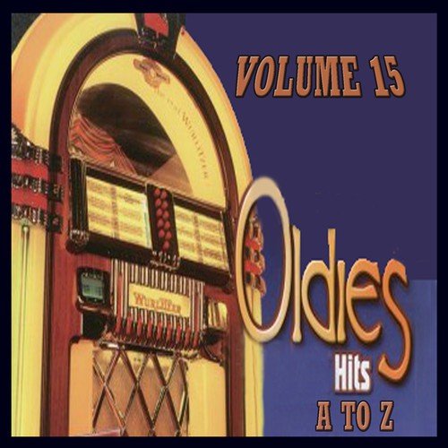 Oldies Hits A to Z - Volume 15