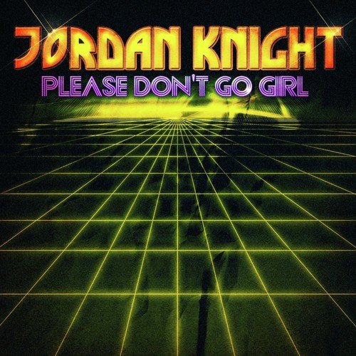 Please Don't Go Girl - 2