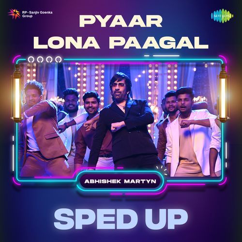 Pyaar Lona Paagal - Sped Up