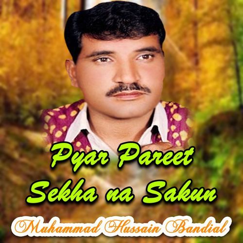 Pyar Pareet Sekha Na Sakun