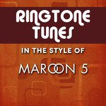 Ringtone Tunes: In The Style Of Maroon 5 Songs Download - Free Online Songs  @ JioSaavn
