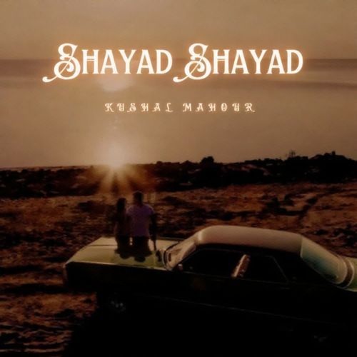 Shayad Shayad