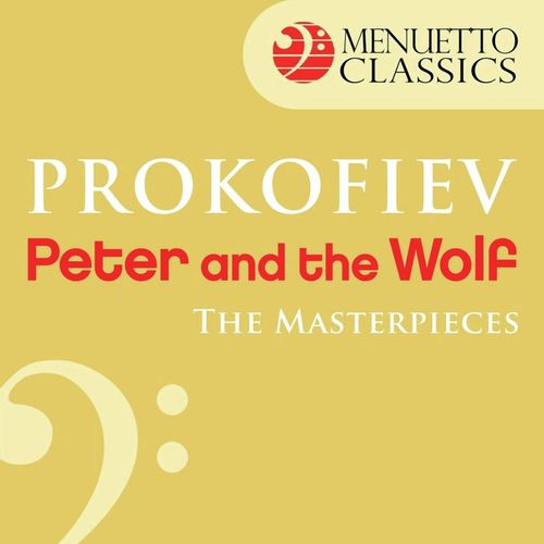 The Masterpieces - Prokofiev: Peter and the Wolf, Op. 67