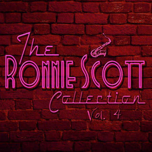 The Ronnie Scott Collection, Vol. 4