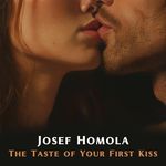 The Taste of Your First Kiss