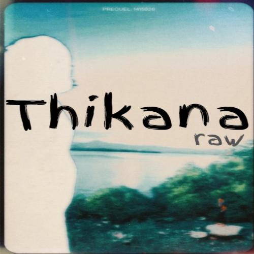 Thikana RAW